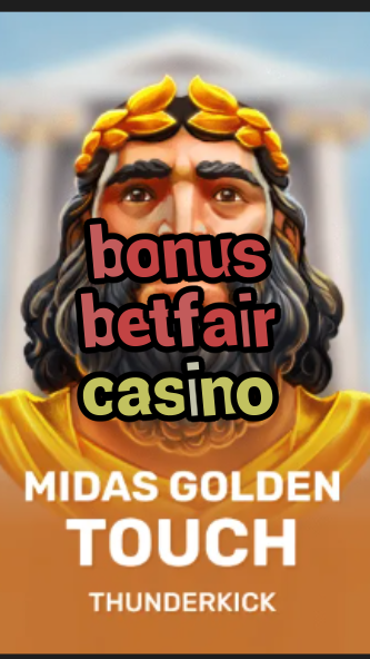 bonus betfair casino-budgetcasinoroyale.3xn3u5udepyz9m9w5iat.com